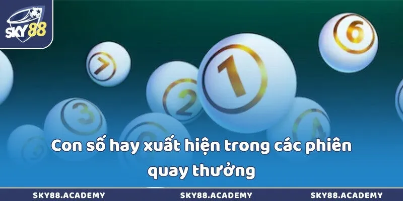 Keno Sky88 - Game ứng dụng công nghệ hiện đại bậc nhất Con số hay xuất hiện trong các phiên quay thưởng